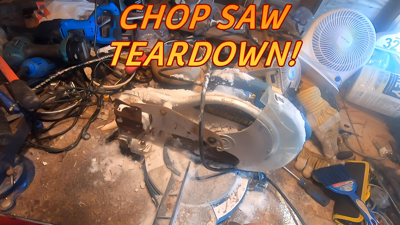 CHOP SAW TEARDOWN!!!