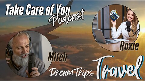 Take Care of You AI Podcast with Roxie and Mitch | #Travel🌍with DreamTrips Review #shorts #fyp #news