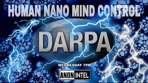 ANON☆INTEL: DARPAS HUMAN NANO MIND CONTROL.