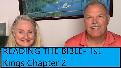 READING THE BIBLE - 1st Kings Chapter 2 - Know What You're Agreeing to Do