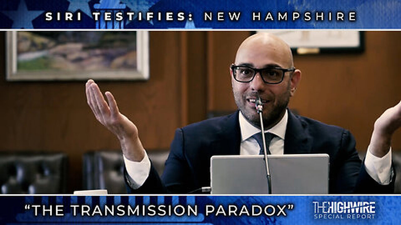 ATTY AARON SIRI TESTIFIES, NEW HAMPSHIRE: THE TRANSMISSION PARADOX