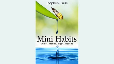 Mini Habits by Stephen Guise | Summary
