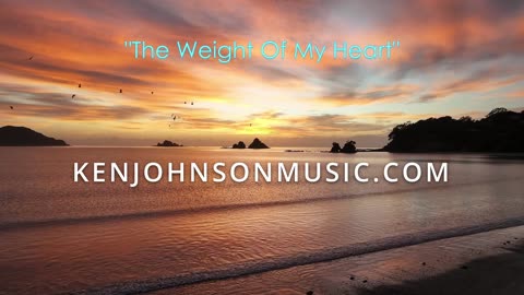 Ken Johnson - "The Weight Of My Heart"