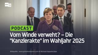 Vom Winde verweht? – Die "Kanzlerakte" im Wahljahr 2025