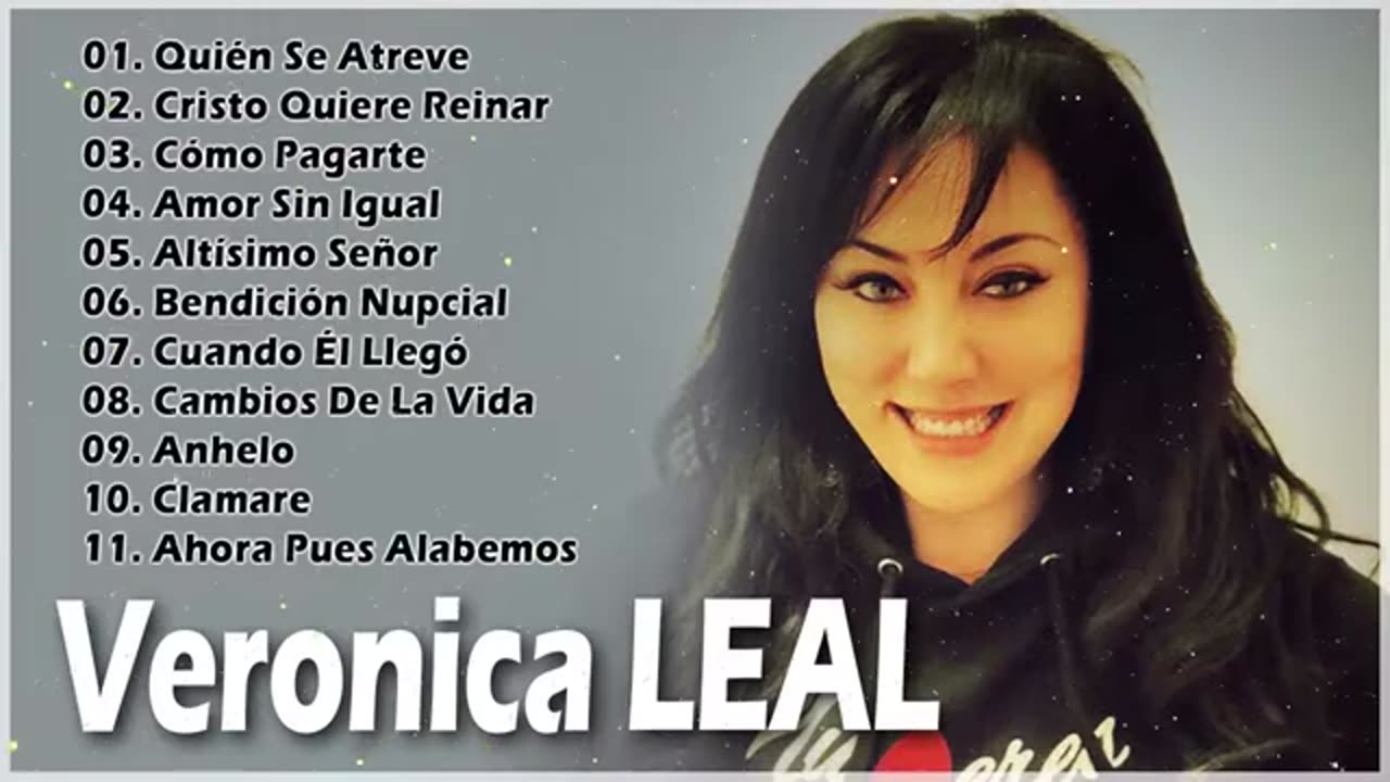 Veronica Leal - 1 Horas De Sus Mejor Exitos Vol. 10 - Alabanza Musica Cristiana.