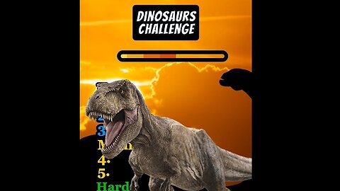 Dinosaurs Challenge