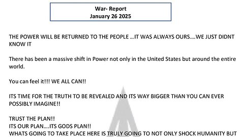 WAR REPORT - JANUARY 26 2025 - THE POWER WILL BE RETURNED TO THE PEOPLE