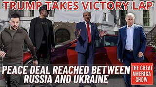 The Great America Show 3/11/25 - PEACE DEAL REACHED BETWEEN UKRAINE & RUSSIA. CANADA CAVES TO POTUS!