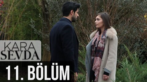 عشق نافرجام 11 Kara Sevda E11 - Persian Subtitle (زیرنویس فارسی)