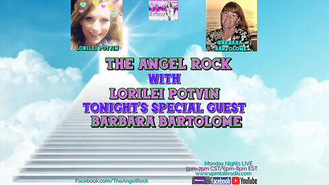 The Angel Rock LIVE With Lorilei Potvin & Guest Barbara Bartolome (Replay)