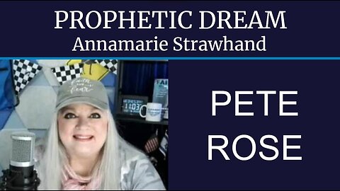 PROPHETIC DREAM: PETE ROSE