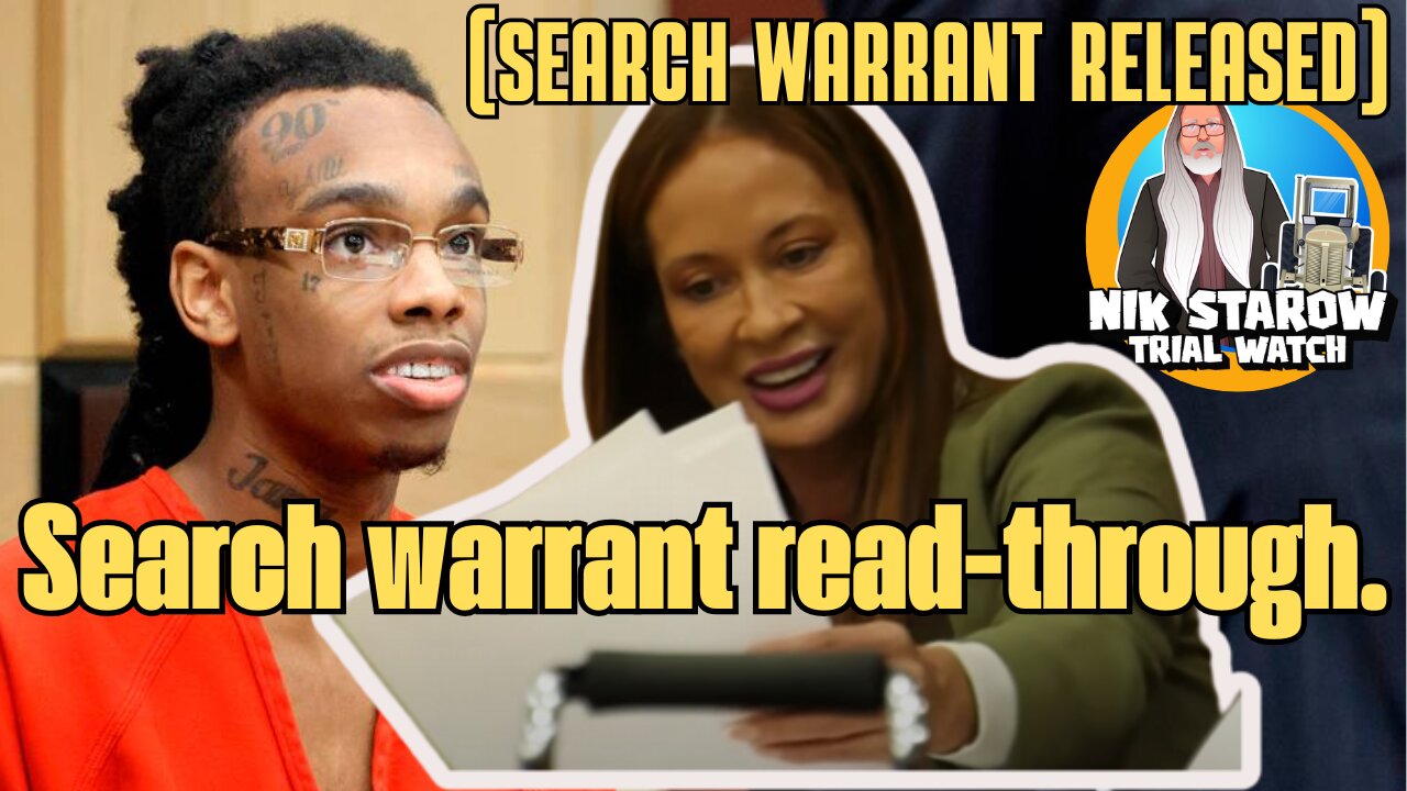 YNW Melly-trial - Readthrough of the search warrant against Raven Liberty. It's going to P you O.