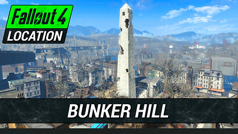 Guide To Bunker Hill in Fallout 4