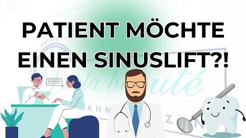 Patient möchte einen Sinuslift?!