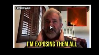 Mel Gibson Reveals The Shocking Truth About The 'Fires' In Exclusive Broadcast!