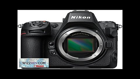 Nikon Z 8 Professional full-frame mirrorless stills/video hybrid camera Nikon Review