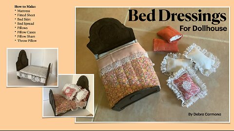 How to Make Bed Dressings for Dollhouse Bed