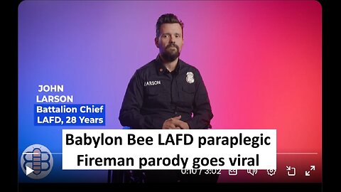 The Babylon Bee LAFD firefighter parody