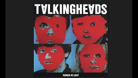 Talking Heads - Remain in Light (1980) [Full Album] 2005 Remaster