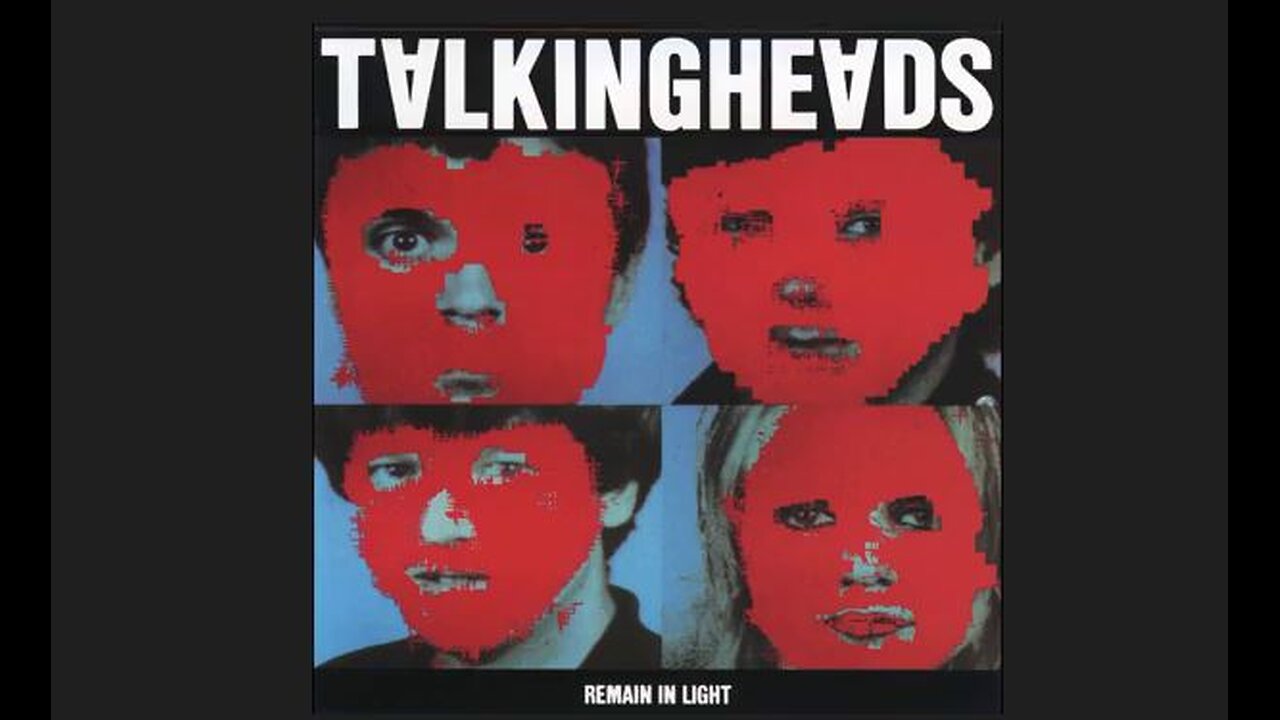 Talking Heads - Remain in Light (1980) [Full Album] 2005 Remaster