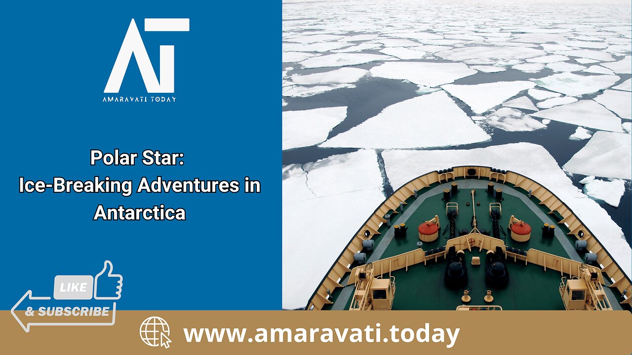 Polar Star Crew's Ice Liberty in Antarctica | Amaravati Today