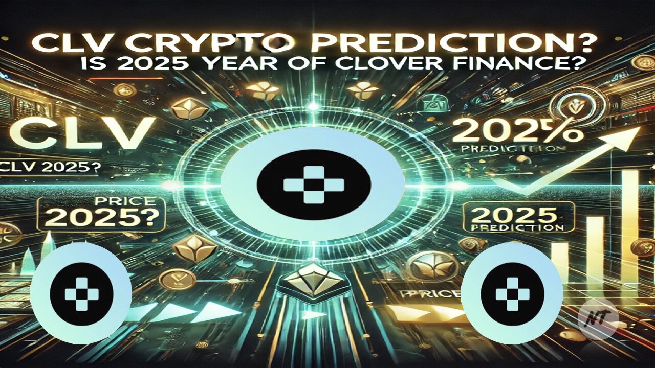 CLV Crypto Price Prediction Is 2025 the Year of Clover Finance?