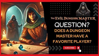 Does a DM have a favorite player?