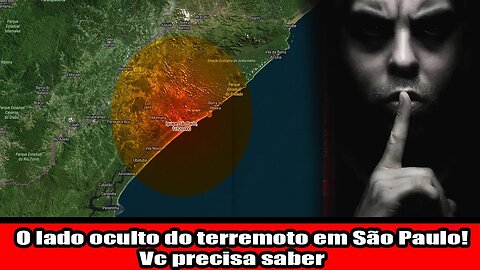 O lado oculto do terremoto em São Paulo! Você precisa saber