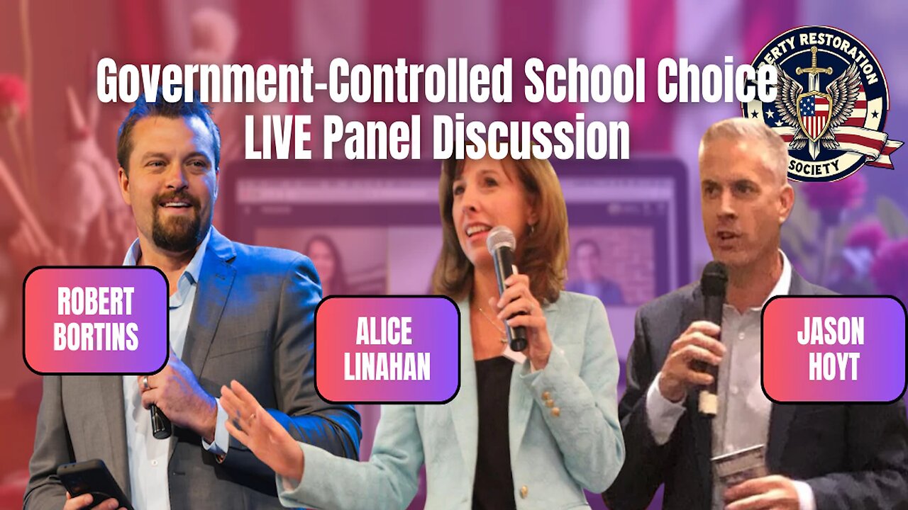 Panel Discussion: "The Truth About Government-Controlled School Choice"