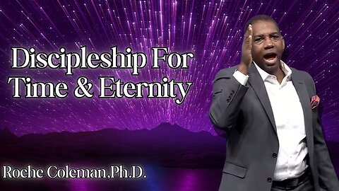 Discipleship for Time & Eternity