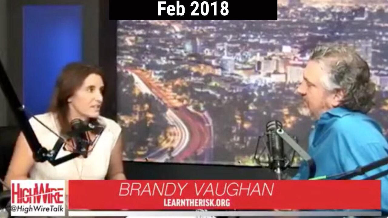 [Feb 5 2018]- Brandy Vaughan interview with Del BigTree (Highwire) Learn Vaccine Risks CHD