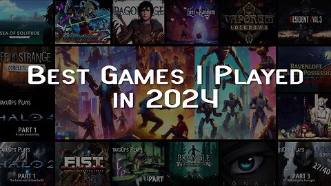 Best Games I Played In 2024