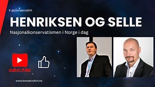 Henriksen og Selle - Nasjonalkonservatisme i dagens Norge