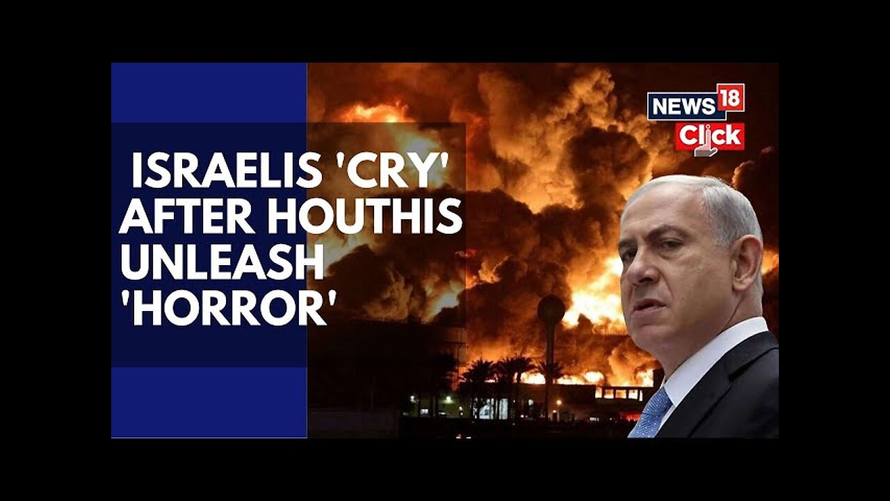 Israel Houthi War | Houthis Target Tel Aviv Marking An Escalation Of Tensions | Houthi Rebels | N18G