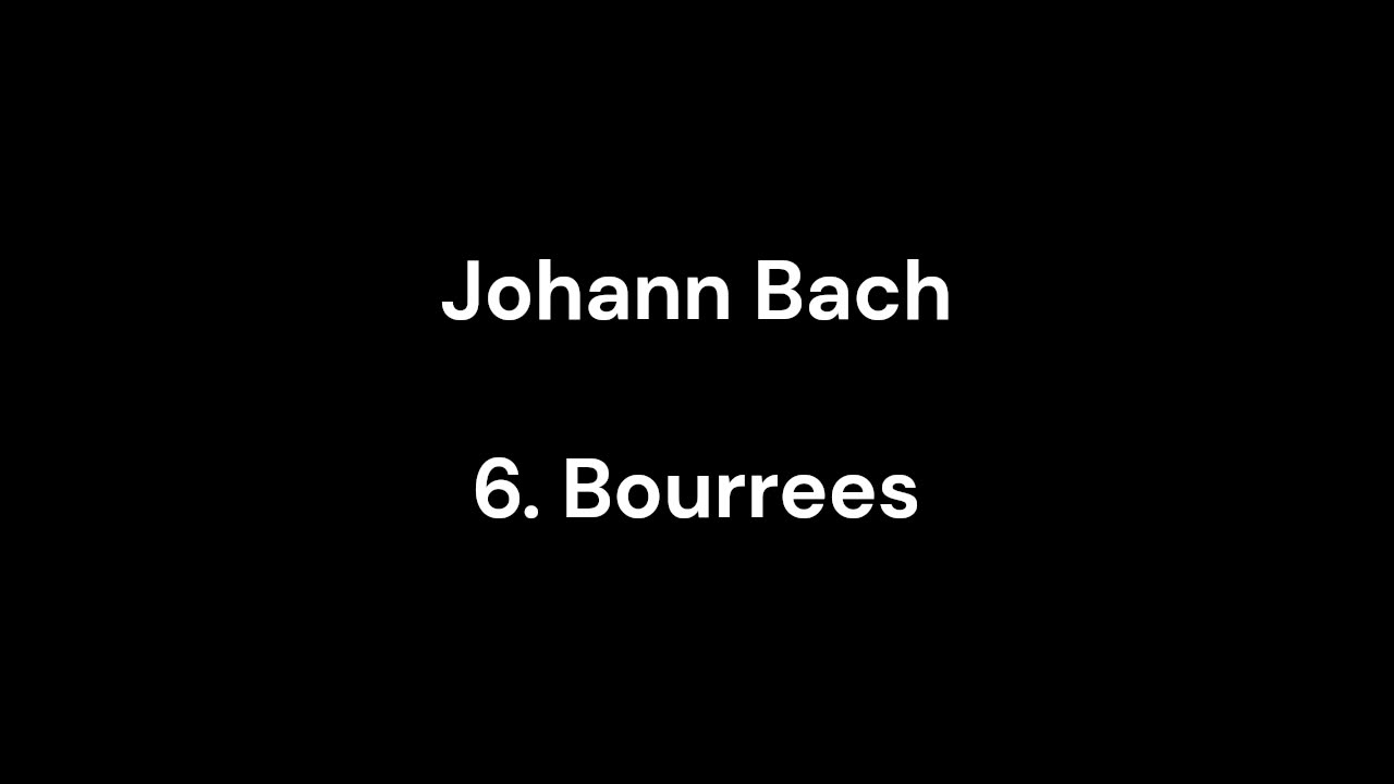 6. Bourrees