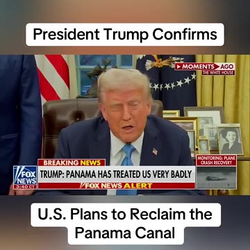 President Trump Confirms U.S. Plans to Reclaim the Panama Canal