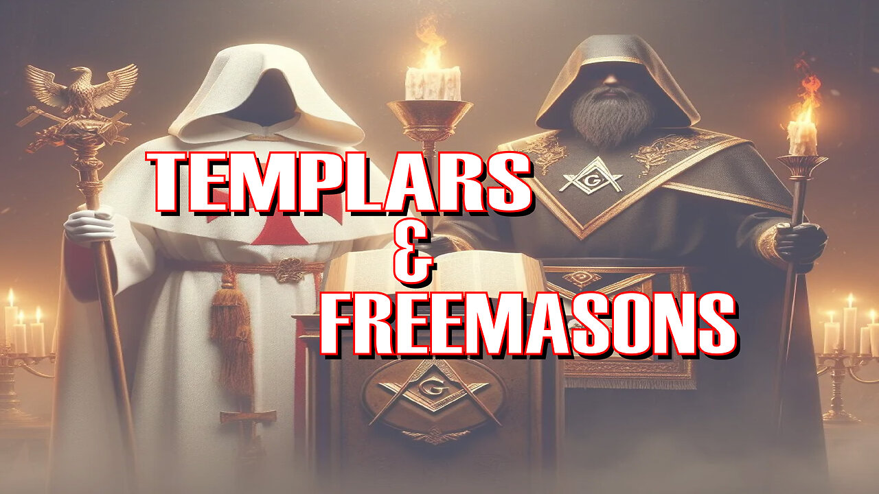 The History of The Templars & Freemasons