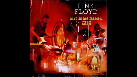 Pink Floyd - Live In Los Angeles 1975 (Unofficial Release) 2018 CDr