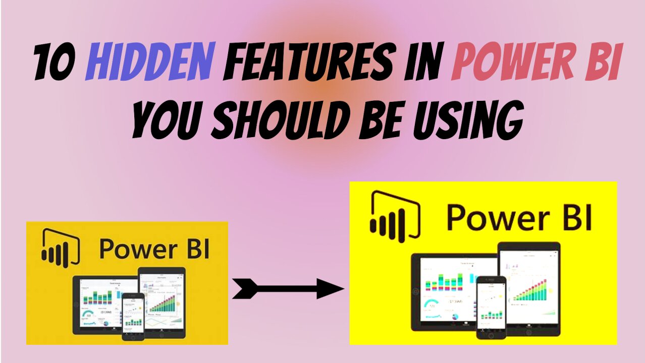 10 Hidden Features in Power BI You Should Be Using