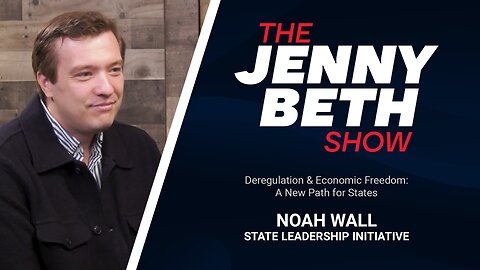 Deregulation & Economic Freedom: A New Path for States | Noah Wall, State Leadership Initiative