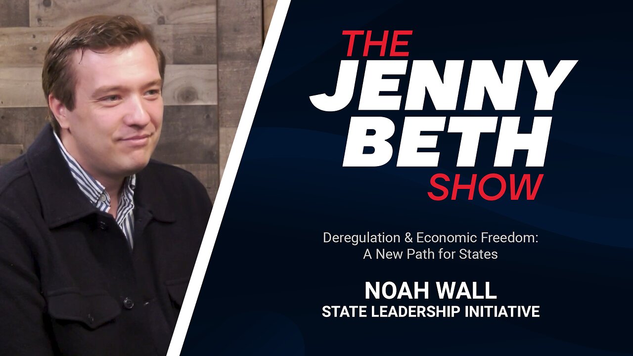 Deregulation & Economic Freedom: A New Path for States | Noah Wall, State Leadership Initiative