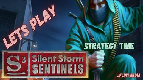 Strategy Time (Silent Storm Sentienls)