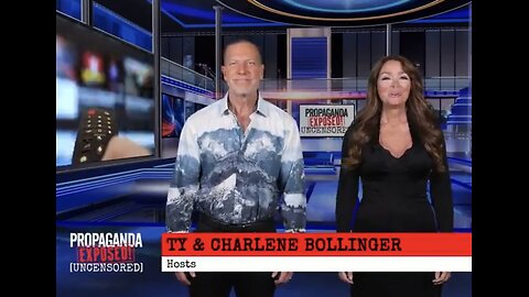 Propaganda Exposed : Ty & Charlene Bollinger