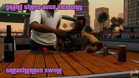 GTA: Vice City - The Definitive Edition | 07 Treacherous Swine