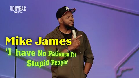 Mike James - 'I have No Patience For Stupid People' Full Stand Up Special | RayderMediaTV