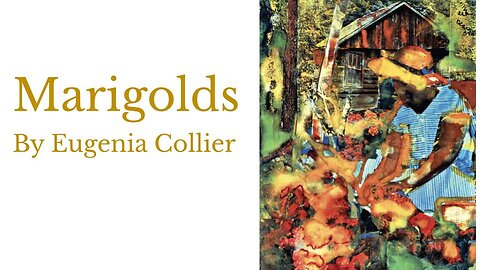 Marigolds by Eugenia Collier, audio and text