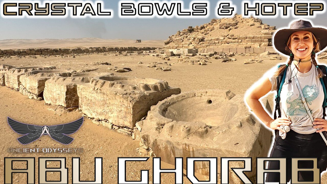 Crystal Bowls & Hotep of The Solar Temple of Niuserre | Abu Ghorab