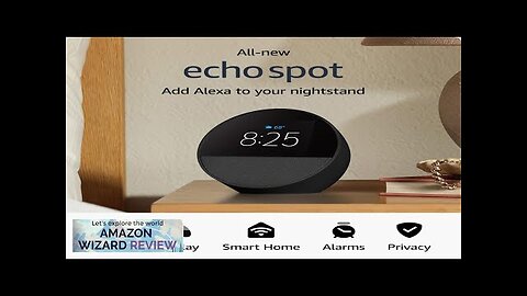 All-new Amazon Echo Spot (2024 release) Smart alarm clock with vibrant sound Review