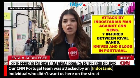 ATTACK BY INDOSTANIAN MAN AGAINST CNN NEWS. KNIVES AND BLOOD IN PORTUGAL