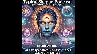 Star Family Contact & Akashic Faces: A Psychic’s Journey - TSP # 1817